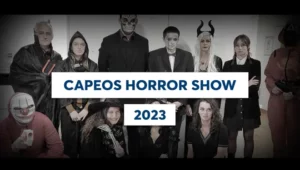 Capeos présente le Capeos Horror Show. Tous les ans, Capeos fête Halloween comme il se doit.